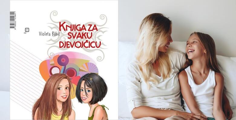 KNJIGA ZA SVAKU DJEVOJČICU - savjeti za lakše odrastanje