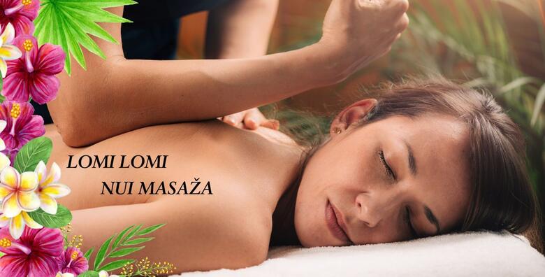LOMI LOMI NUI MASAŽA - ublažite napetost mišića