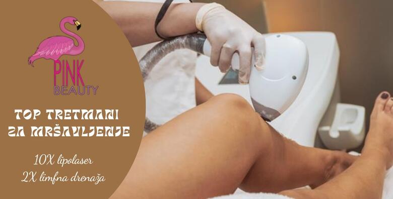 Smanjite masne naslage uz 10 tretmana lipolasera <BR>i 2 tretmana limfne drenaže u Pink Beauty centru